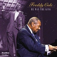 Freddy Cole, He Was The King