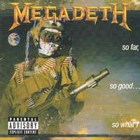 Megadeth, So Far, So Good... So What! (Remastered)
