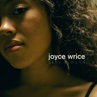 Joyce Wrice, Stay Around
