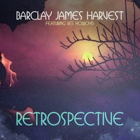 Barclay James Harvest, Retrospective featuring Les Holroyd