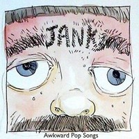 Jank, Awkward Pop Songs