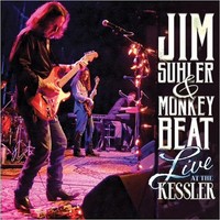 Jim Suhler & Monkey Beat, Live At The Kessler