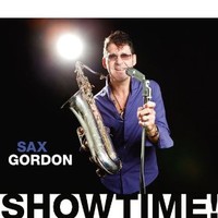 Sax Gordon, Showtime!