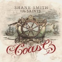 Shane Smith & the Saints, Coast