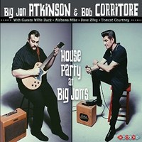 Big Jon Atkinson & Bob Corritore, House Party At Big Jon's