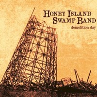 Honey Island Swamp Band, Demolition Day