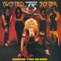 Twisted Sister, Under the Blade