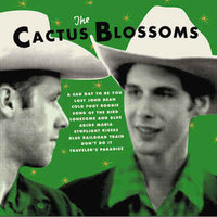 The Cactus Blossoms, The Cactus Blossoms
