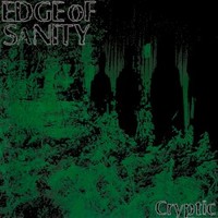Edge of Sanity, Cryptic