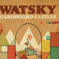 Watsky, Cardboard Castles