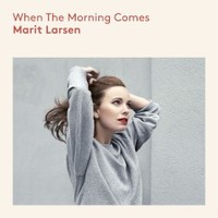 Marit Larsen, When The Morning Comes
