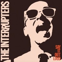 The Interrupters, Say It Out Loud