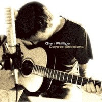 Glen Phillips, Coyote Sessions