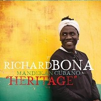 Richard Bona & Mandekan Cubano, Heritage