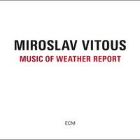 Miroslav Vitous, Music of Weather Report