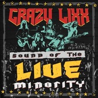 Crazy Lixx, Sound Of The LIVE Minority