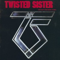 Twisted Sister, You Can't Stop Rock 'n' Roll
