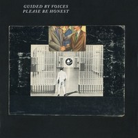 Guided by Voices, Please Be Honest