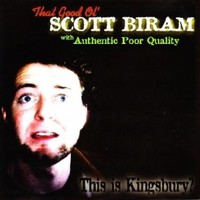 Scott H. Biram, This is Kingsbury?