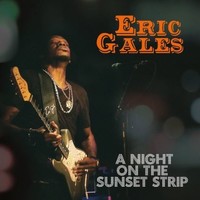 Eric Gales, A Night on the Sunset Strip