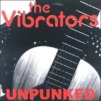 The Vibrators, Unpunked