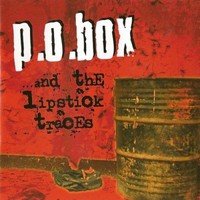 P.O.Box, ...and The Lipstick Traces