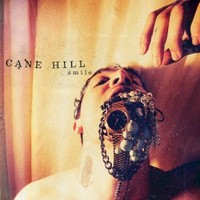 Cane Hill, Smile