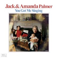 Jack & Amanda Palmer, You Got Me Singing