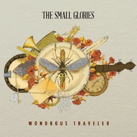 The Small Glories, Wondrous Traveler