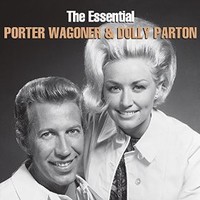 Porter Wagoner & Dolly Parton, The Essential Porter Wagoner & Dolly Parton