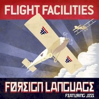 Flight Facilities, Foreign Language (Remixes)