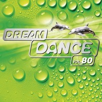 Various Artists, Dream Dance, Vol. 80