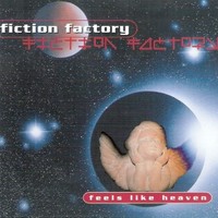 Fiction Factory, Feels Like Heaven