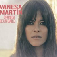Vanesa Martin, Cronica De Un Baile