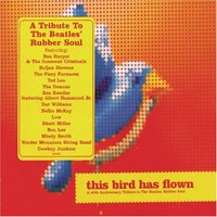 Various Artists, This Bird Has Flown: A 40th Anniversary Tribute to the Beatles' Rubber Soul