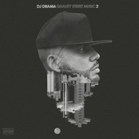 DJ Drama, Quality Street Music 2