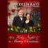 Collin Raye, A Holy Night & a Merry Christmas mp3