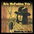 Eric McFadden Trio, Diamonds To Coal mp3