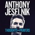 Anthony Jeselnik, Thoughts and Prayers mp3
