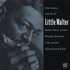 Little Walter, The Blues World Of Little Walter mp3