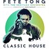 Pete Tong, The Heritage Orchestra & Jules Buckley, Classic House