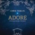 Chris Tomlin, Adore: Christmas Songs Of Worship mp3