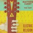 Matthew Curry and the Fury, Electric Religion mp3