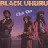Black Uhuru, Chill Out mp3