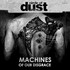 Circle of Dust, Machines of Our Disgrace mp3