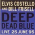 Elvis Costello & Bill Frisell, Deep Dead Blue mp3