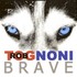 Rob Tognoni, Brave mp3