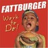 Fattburger, Work To Do! mp3