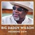 Big Daddy Wilson, Neckbone Stew mp3