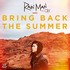 Rain Man, Bring Back the Summer mp3
